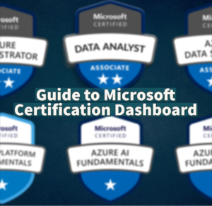 Guide to Microsoft Certification Dashboard