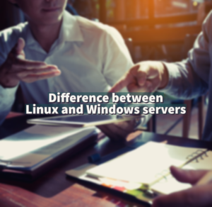 Difference between Linux Server and Windows Server